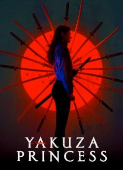 دانلود فیلم Yakuza Princess 2021 با زیرنویس فارسی