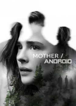 دانلود فیلم Mother/Android 2021
