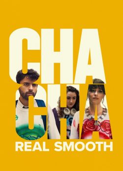 دانلود فیلم Cha Cha Real Smooth 2022