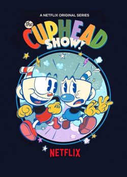 دانلود انیمیشن The Cuphead Show 2022