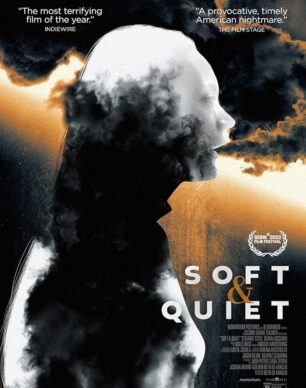 دانلود فیلم Soft and Quiet 2022