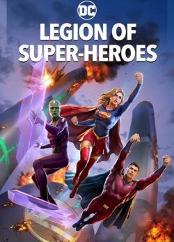 دانلود انیمیشن Legion of Super Heroes 2023